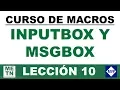 Curso de Macros Inputbox y Msgbox Leccion 10