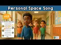 Personal Space Song
