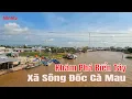 Download Lagu Khám Phá Tuyến Đường Trục Đông Tây Từ Quốc Lộ 1A Đến  Bờ Biển Tây Xã Sông Đốc Tỉnh Cà Mau .