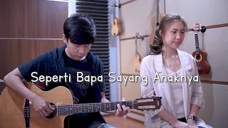 seperti bapa sayang anaknya julita manik cover by ny7 nadia u0026 yoseph 