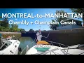 The Journey Part 3 - Montreal to New York City via Lake Champlain
