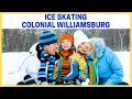 Ice Skating at Liberty s Ice Pavilion in Colonial Williamsburg
