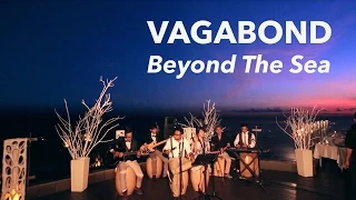 Download WEDDING BAND BALI Vagabond - Beyond The Sea (Cover) MP3