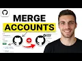 How to Merge Github Accounts Step by Step