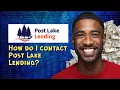 How do I contact Post Lake Lending