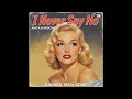 Download Lagu I Never Say No - Anita Hardcok (Banned 1940s Song) / Forgotten Hit Songs of the 40s