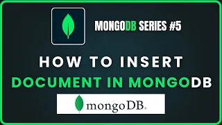 Tutorial 5 How to Insert Documents in MongoDB InsertOne InsertMany Explained with Examples