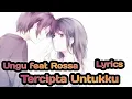 Ungu feat Rossa ~ Tercipta Untukku ( Lyrics )