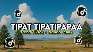 dj tipat tipat x on the flor viral tik tok style nando rmx