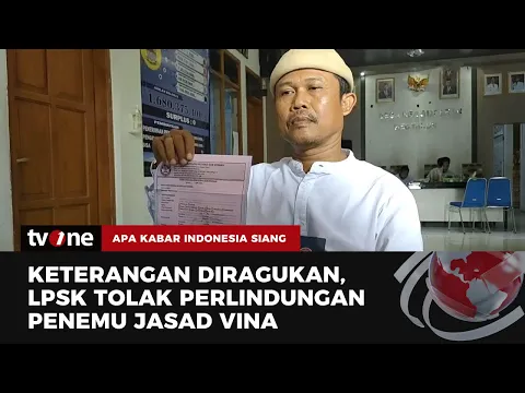 LPSK Tolak Pengajuan Perlindungan Penemu Jasad Vina, Mengapa?