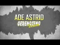 Lagu ADE ASTRID - GARUT INTAN || GERENGSENG TEAM