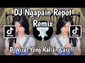Download Lagu DJ NGAPAIN REPOT - KO TOLONG BILANG CINTA KA TIDAK