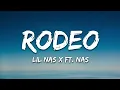 Lil Nas X - Rodeo (Lyrics) Ft. Nas