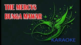 Download The Mercys Bunga Mawar Karaoke MP3