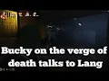 Bucky on the verge of death talks to Lang No-Pixel 3 1