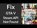 How to Fix GTA V Steam - api64 dll Was Not Found Fix Steam
