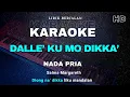 Download Lagu DALLE'KU MO DIKKA'-Karaoke Lagu Toraja [Salma Margareth] Nada Pria, Toraja Keyboard