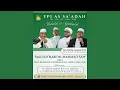 Download Lagu Maulid NAbi Muhammad SAW Sekaligus Haul Ibunda Hj. Taslimah \u0026 Ust. Abdul Azis,  (YPI Assa'adah  )