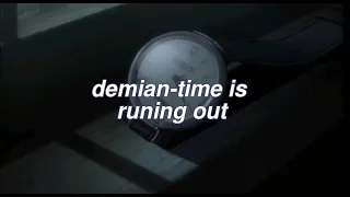 Demian Time Is Running Out Türkçe çeviri 