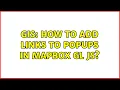 GIS How to add links to popups in Mapbox GL JS 2 Solutions