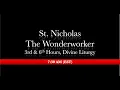 Lagu 7:30 AM (EST) The Feast of St. Nicholas The Wonderworker - 3rd \u0026 6th hours, Divine Liturgy
