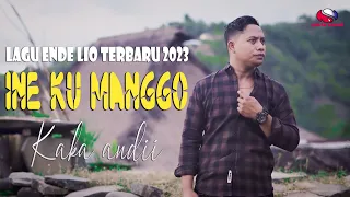lagu daerah lio terbaru ine ku manggo kaka andii