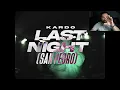 KARDO - LAST NIGHT (SAN PEDRO) inz1g Reaction