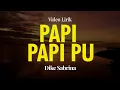 Download Lagu PAPI PAPI PU- DIKE SABRINA - Lirik Lagu Dangdut Live Koplo 2025