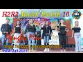 Download Lagu konser orgen remik lampung H2R2 Vol 10 full dj tebaru 2021 musik mantap goyang pangky