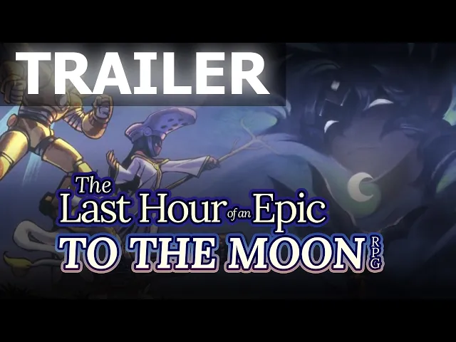 The Last Hour of an Epic TO THE MOON RPG - Trailer