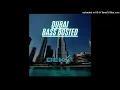 LVBEL C5 - dubaiiiiii // Bass Bosted // DEKA47