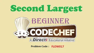 Second Largest CodeChef Beginner Level Problem Solved