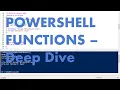 PowerShell Functions Deep Dive Uncut s from my Classroom