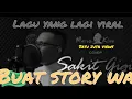 Lagu viral lebih baik sakit gigi dari pada sakit hati/ buat story wa/ig/Fb..