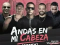 Download Lagu Andas en mi cabeza (Remix) - Chino y Nacho \u0026  Daddy Yankee ft. Wisin \u0026 Don Omar