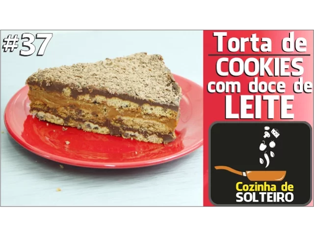 RECEITA DE TORTA DE COOKIES COM DOCE DE LEITE COZINHA DE SOLTEIRO