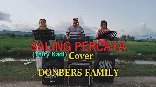 Download -Tembang Kenangan-SALING PERCAYA-(Tetty Kadi) Cober By-(DONBERS FAMILY Channel  (DFC) Malaka MP3