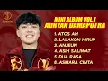 Download Lagu EXTENDED PLAY (EP) | MINI ALBUM ADRYAN DAMAPUTRA VOL .1 | ATOS AH, LALAKON HIRUP, ANJEUN