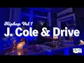 J. Cole \u0026 Drive 😈 Hiphop Mix Vol 1 | J. Cole B Sides Hits