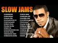 R&B Slow Jams Mix - Keith Sweat, Usher, Joe, Mary J Blige, Trey Songz, Aaliyah Mp3 Song Download