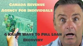 Download CANADA REVENUE AGENCY FOR INDIVIDUALS: 4 KILLER WAYS TO FULL LOAN RECOVERY MP3