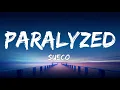 Sueco -Paralyzed (Lyrics)
