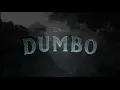 Dumbo (2019 ) - Trailer Song - Baby Mine by AURORA