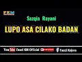 Download Lagu Lupo Asa Cilako Badan - Sazqia Rayani [ Karaoke ] Key Original Song