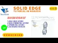 14 solid edge tutorials solid edge revolve cut solid edge tutorials for beginners in marathi