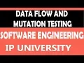 Data Flow and Mutation Testing Software Testing Software Engineering semester 5th CSE Unit 4