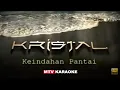 Download Lagu KRISTAL - Keindahan Pantai (Music Video Karaoke) (HI-FI Stereo_HD Audio)