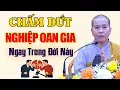 Download Lagu Làm Gì Để Chấm Dứt Nghiệp OAN GIA Ngay Trong Đời Này | SC. Thích Nữ Như Lan