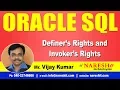Definer s Rights and Invoker s Rights in Oracle Tutorial s Mr Vijay Kumar