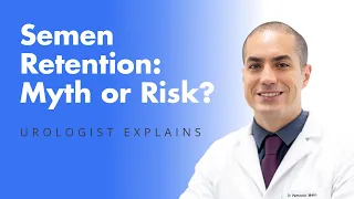 risks of semen retention what happens if you don t ejaculate for a long time